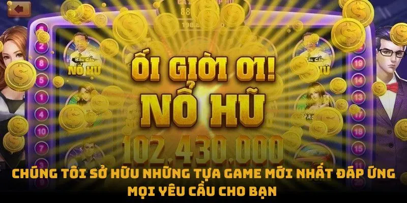 Sảnh nổ hũ CQ9 Điện tử sở hữu những tựa game mới nhất đáp ứng mọi yêu cầu cho bạn