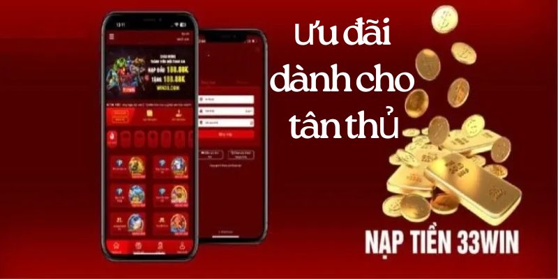 Các ưu đãi hot dành cho tân thủ nạp lần đầu